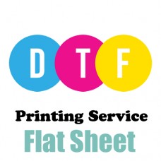 Special -- DTF Printing Service Flat Sheet
